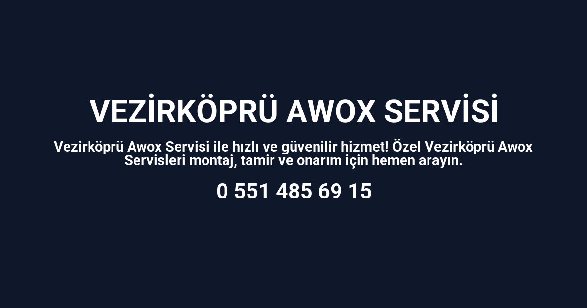 Vezirköprü Awox Servisi